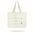 Everything Works Out for Me Tote Bag – Positive Energy Affirmation Tote
