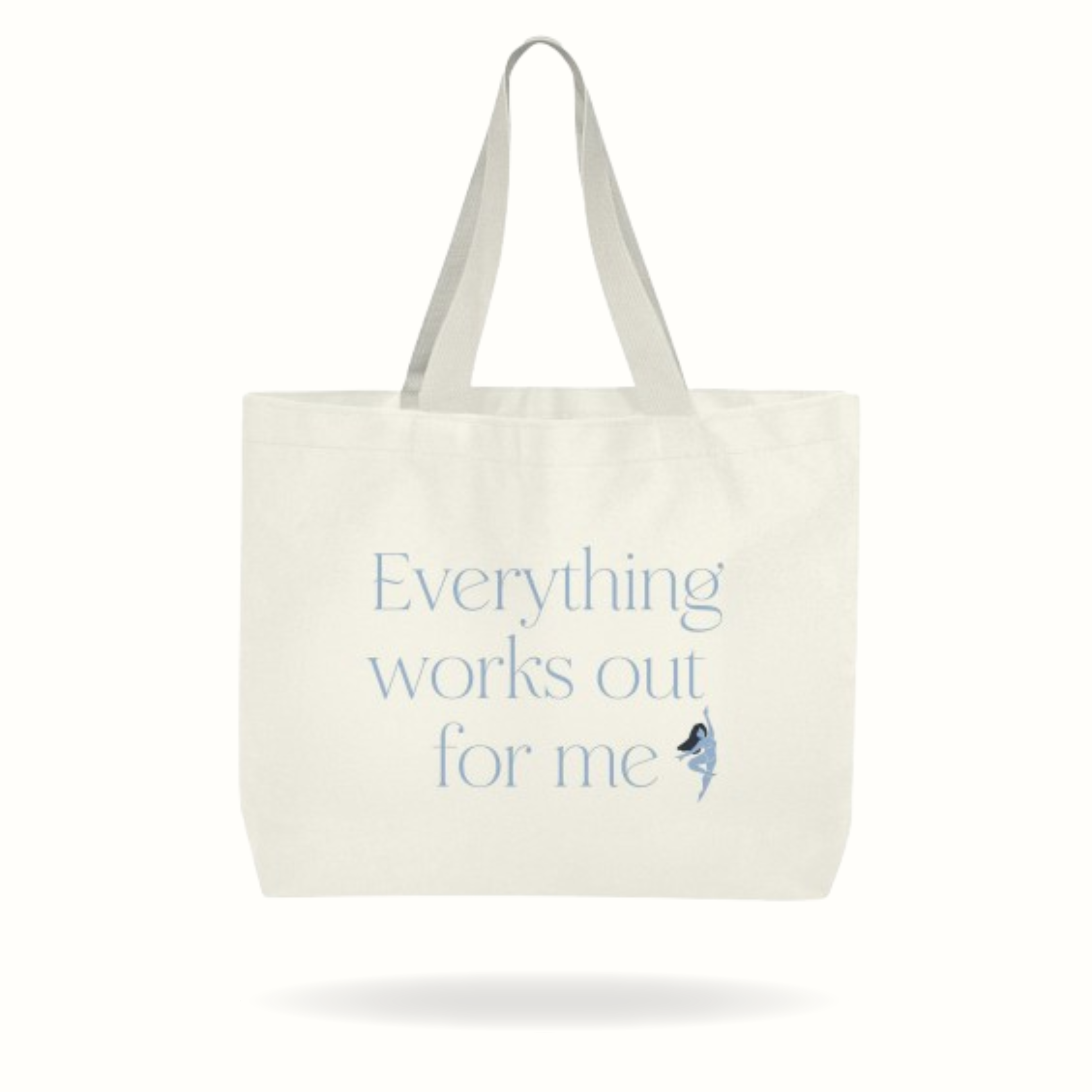 Everything Works Out for Me: A Tote for Positive Energy